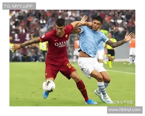 罗马与亚特兰大对决分析战术特点与球员表现全解析